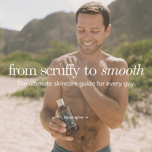 From Scruffy to Smooth: Skincare Essentials for Every Gent